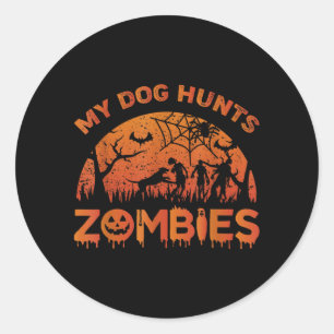 Mein Hund jagt Zombies _ Lustiger saisonaler Hunde Runder Aufkleber