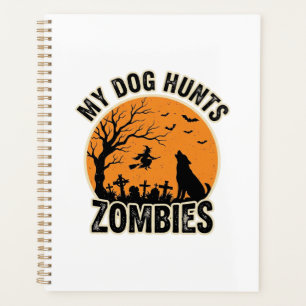 Mein Hund jagt Zombies Vintage Halloween Hund Desi Planer