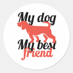 mein Hund mein bester Freund Runder Aufkleber