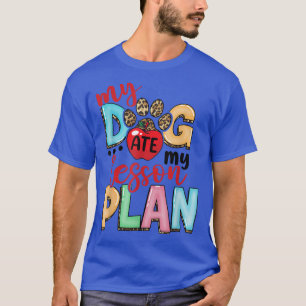 Mein Hund nahm meinen Lektionsplan, ein lustiger L T-Shirt