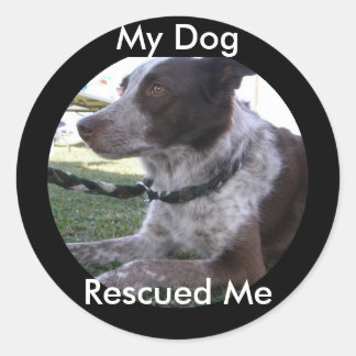Mein Hund rettete mich (Custom) Runder Aufkleber