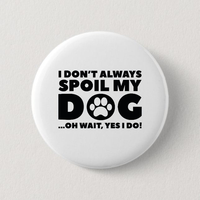 Mein Hund verwischen Button (Vorderseite)