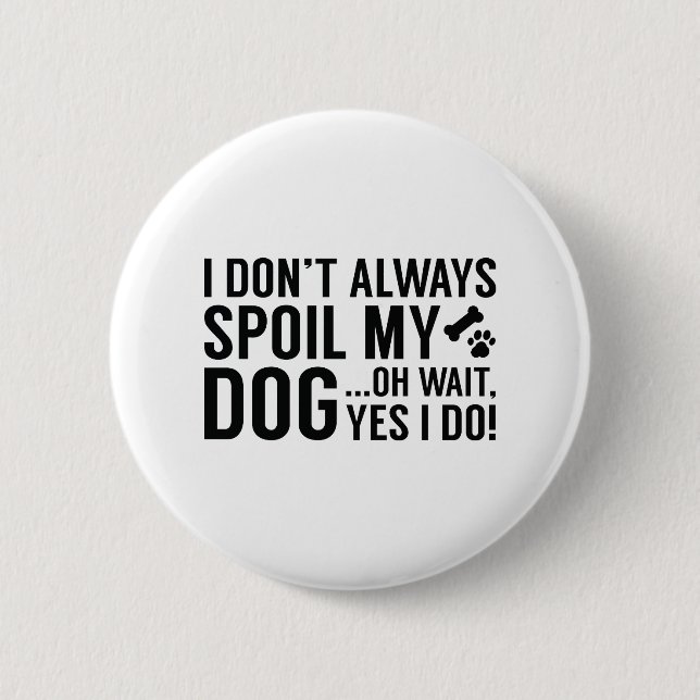 Mein Hund verwischen Button (Vorderseite)
