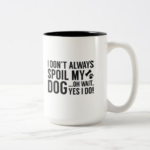 Mein Hund verwischen Zweifarbige Tasse