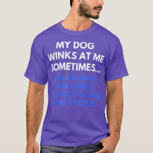 Mein Hund windet sich bei mir manchmal lustig Hund T-Shirt