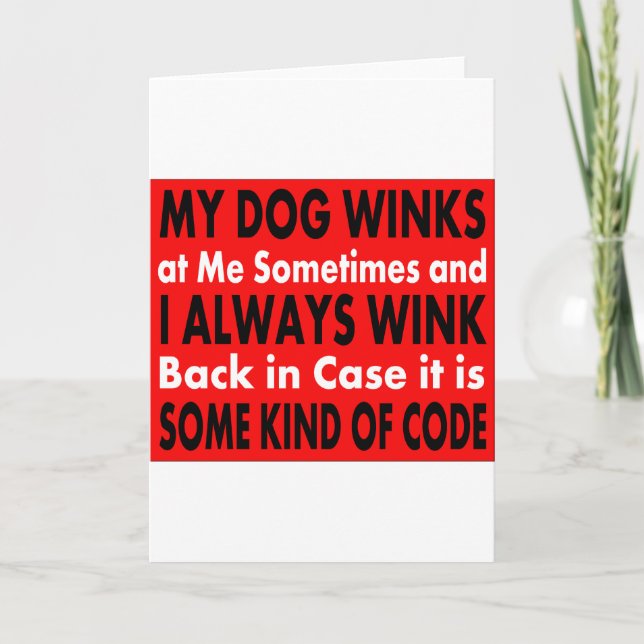 Mein Hund windet sich manchmal bei mir Karte (Vorderseite)