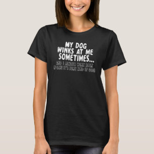 Mein Hund Winken bei mir Dog Lover Humour Ga T-Shirt