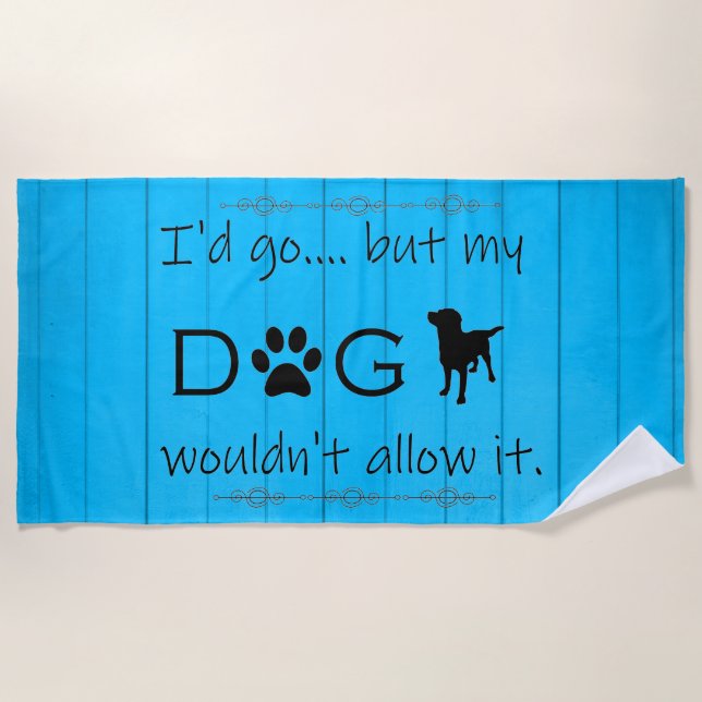 Mein Hund würde es kein Badetuch zulassen - blau (Vorderseite)