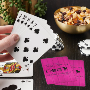 Mein Hund würde es nicht zulassen, Karten zu spiel Spielkarten