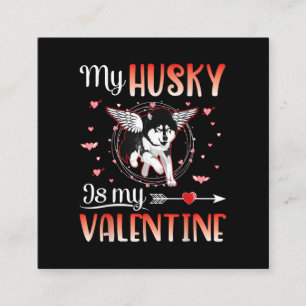Mein Husky Dog ist mein Valentine Glückliches Vale Quadratische Visitenkarte