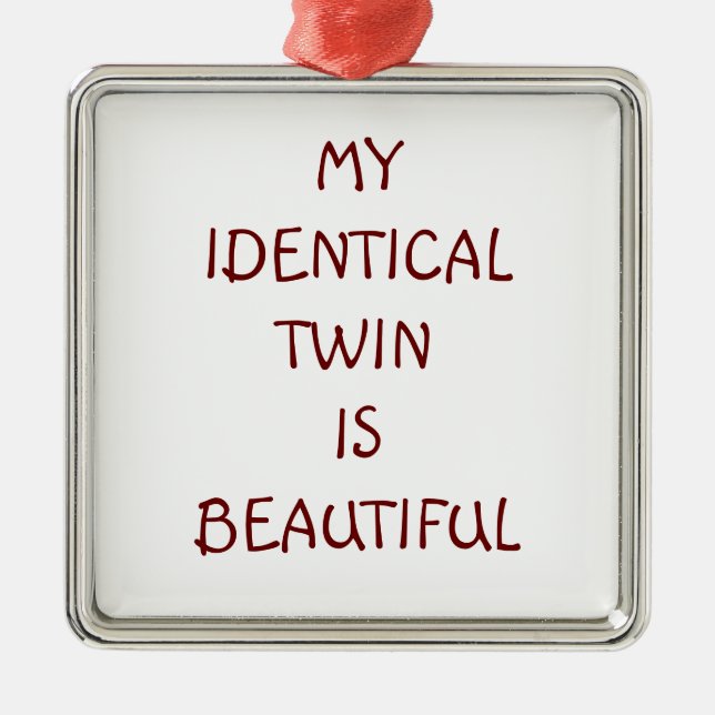 MEIN IDENTISCH TWIN IST SCHÖNE ORNATION SILBERNES ORNAMENT (Vorne)