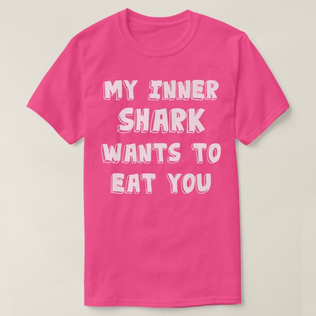 Mein Inner Shark Will dir ein Geschenk von Funny S T-Shirt (Design vorne)