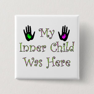 Mein inneres Kind war hier quadratisch Button