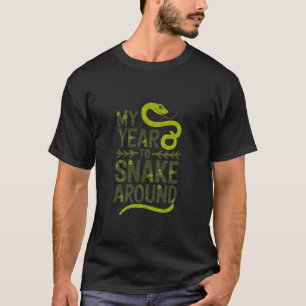 Mein Jahr, um den Lunar Schlange Chinesisch zu sch T-Shirt