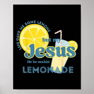 Mein Jesus macht Lemonade zum Christlichen Funny F Poster