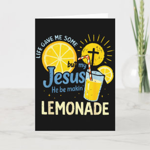 Mein Jesus macht Limonade Shirt Das Leben gab mir  Karte