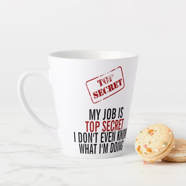 Mein Job ist geheim - Funny Spaß Office Milchtasse (Beispiel)