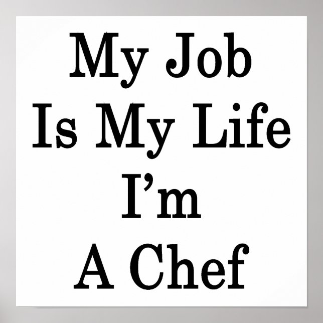 Mein Job ist mein Leben, ich bin Koch Poster (Vorne)