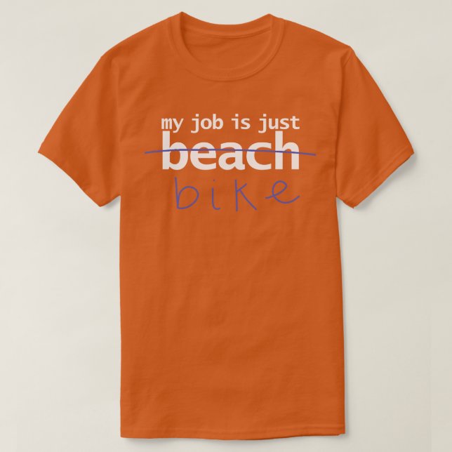 Mein Job ist nur Fahrrad T-Shirt (Design vorne)
