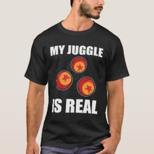 Mein Juggle ist ein richtiger Juggler-Juggler T-Shirt