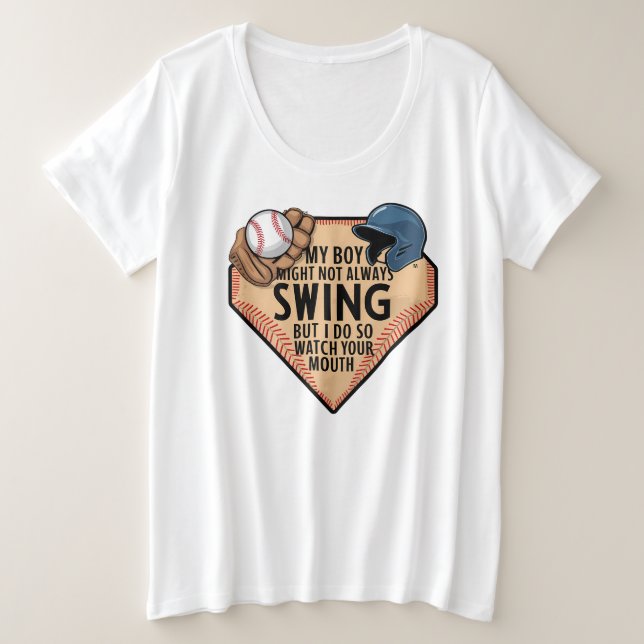 Mein Junge mag nicht immer schwingen, aber ich tue Große Größe T-Shirt (Design vorne)