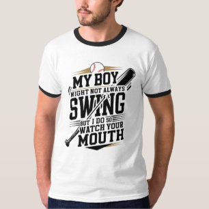 Mein Junge mag nicht immer schwingen, aber ich tue T-Shirt