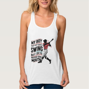 Mein Junge mag nicht immer schwingen, aber ich tue Tank Top