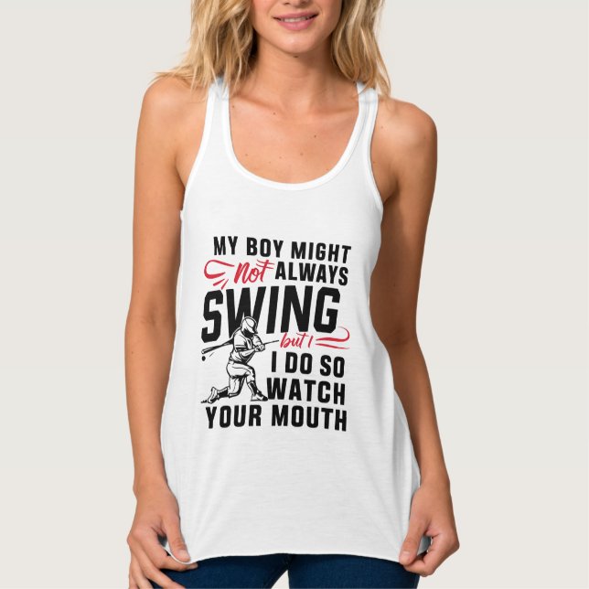 Mein Junge mag nicht immer schwingen, aber ich tue Tank Top (Vorderseite)
