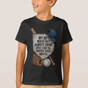 Mein Junge schwingt vielleicht nicht immer, aber i T-Shirt