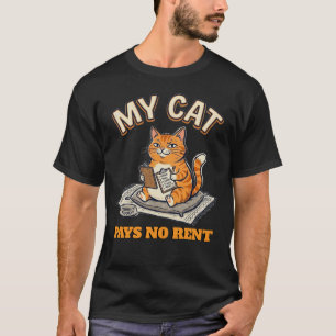 Mein Kater zahlt keine Miete Lustiger Katzenbesitz T-Shirt
