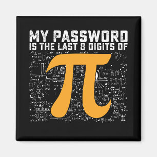 Mein Kennwort ist die letzte 8-stellige Pi-Tag-Mat Magnet
