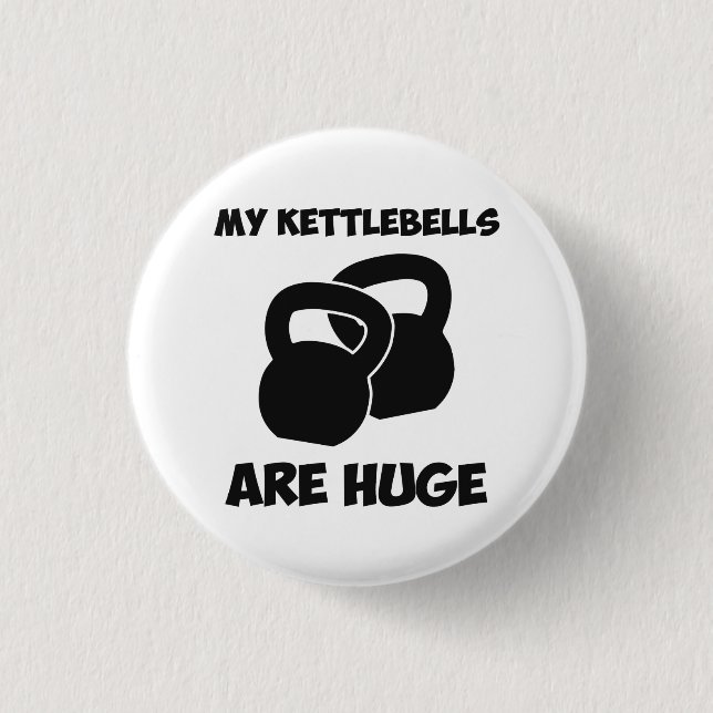 Mein Kettlebells sind enormes Training Button (Vorderseite)
