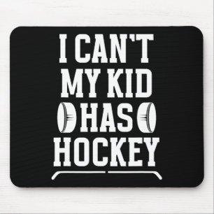Mein Kind hat Hockey-Mama eines Hockeyspielers Eis Mousepad