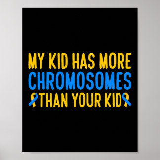 Mein Kind hat mehr Chromosomen Down Syndrom Awaren Poster