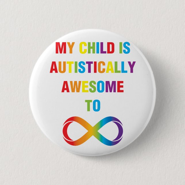 Mein Kind ist autistisch Phantastisch unendlich Button (Vorderseite)