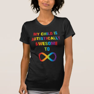 Mein Kind ist autistisch Phantastisch unendlich T-Shirt