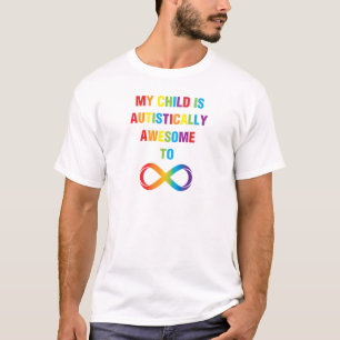 Mein Kind ist autistisch Phantastisch unendlich T-Shirt