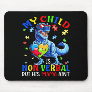 Mein Kind ist nonverbal, aber seine Mutter kann ni Mousepad