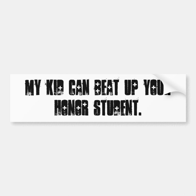 mein Kind kann Ihren Ehrenstudenten oben schlagen Autoaufkleber (Vorne)