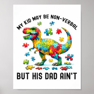 Mein Kind mag nonverbal sein, aber sein Vater ist Poster