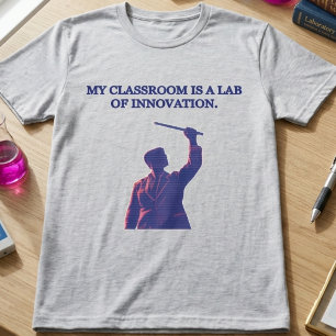 Mein Klassenzimmer - Labor der Innovationswissensc T-Shirt