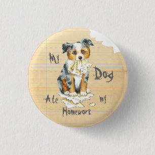 Mein kleiner amerikanischer Schäferhund Ate Meine  Button