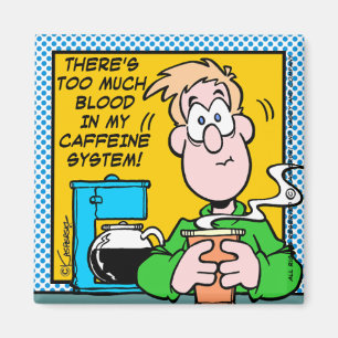 Mein Koffeinsystem Magnet