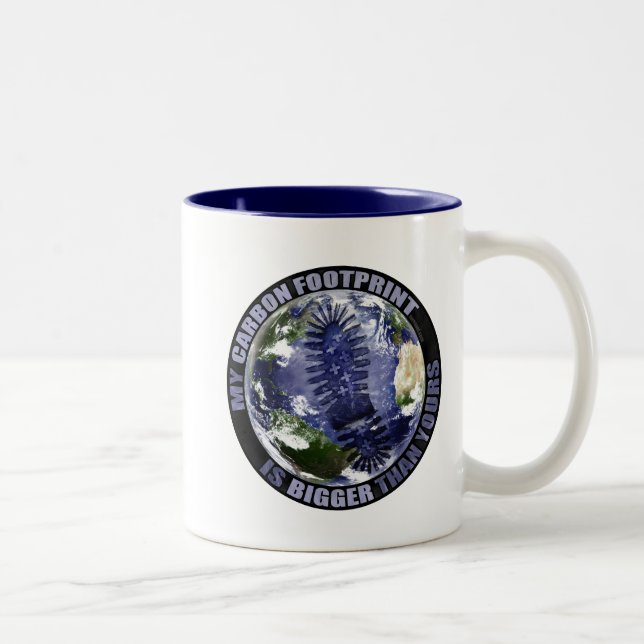Mein Kohlenstoffabdruck ist größer als Ihr! Tasse (Rechts)