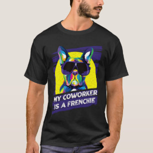 Mein Kollege ist ein Franzose  Französische Bulldo T-Shirt