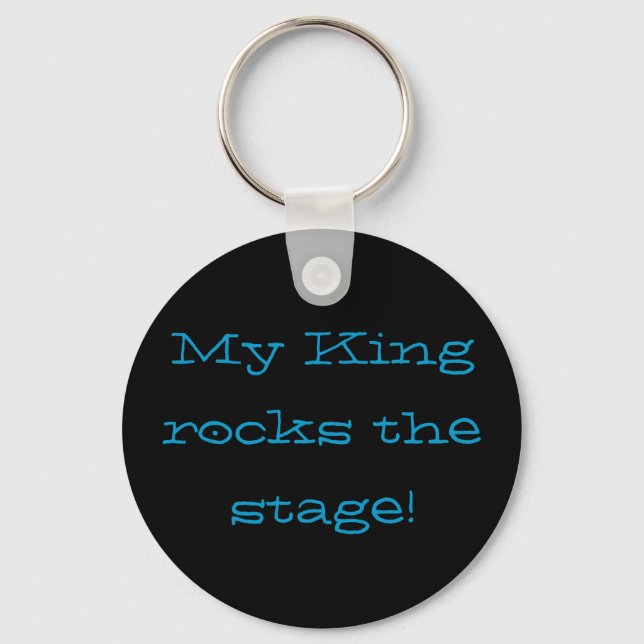Mein König rockt die Bühne! Schlüsselanhänger (Vorderseite)
