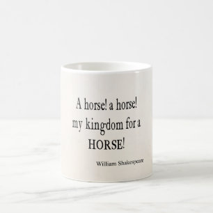 Mein Königreich für ein PferdeWilliam Kaffeetasse