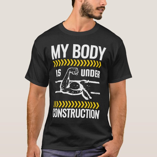 Mein Körper befindet sich in der Bauarbeit für die T-Shirt (Vorderseite)