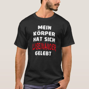 Mein Körper-Distinktion Slogan Zitat [Deutsch Lang T-Shirt