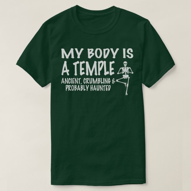 Mein Körper ist ein Tempel alt, zerknallt und wahr T-Shirt (Design vorne)